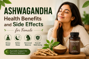 Ashwagandha Health Benefits and Side Effects for Women